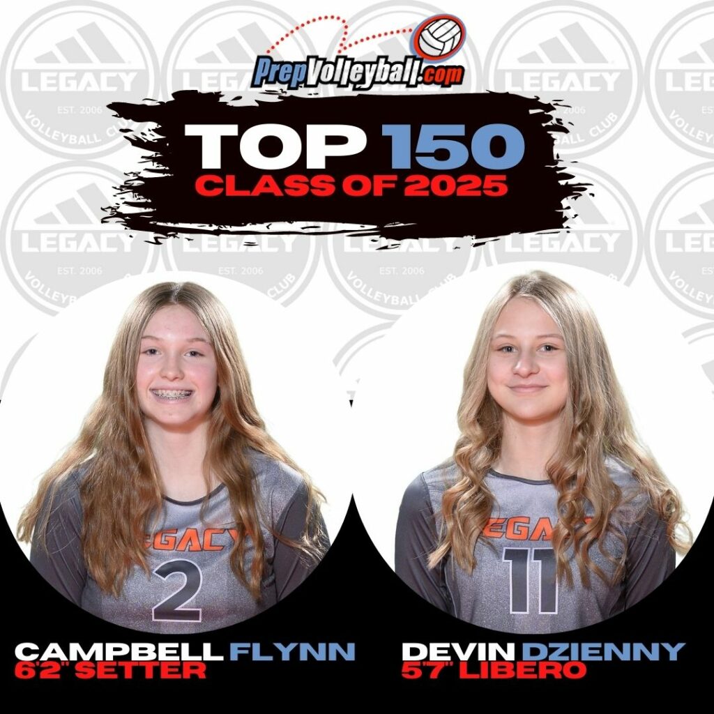 2 Named to PrepVolleyball Top 150 for Class of 2025 Legacy Volleyball